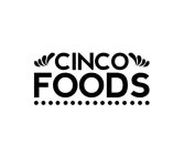 CINCO FOODS
