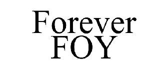 FOREVER FOY