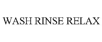 WASH RINSE RELAX