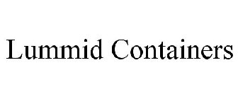 LUMMID CONTAINERS