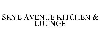 SKYE AVENUE KITCHEN & LOUNGE