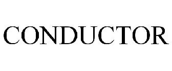 CONDUCTOR