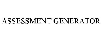 ASSESSMENT GENERATOR