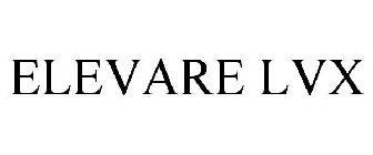 ELEVARE LVX
