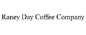RANEY DAY COFFEE COMPANY