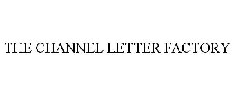 THE CHANNEL LETTER FACTORY