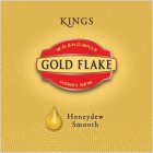 KINGS GOLD FLAKE HONEYDEW SMOOTH W.D. AND H.O.WILLS HONEY DEW