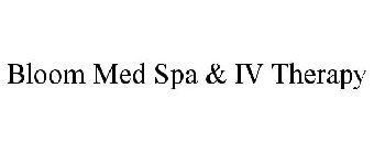 BLOOM MED SPA & IV THERAPY