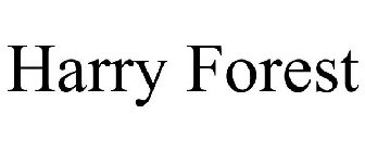 HARRY FOREST