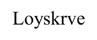 LOYSKRVE