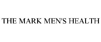 THE MARK MEN'S HEALTH