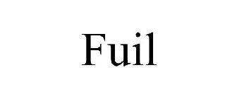 FUIL