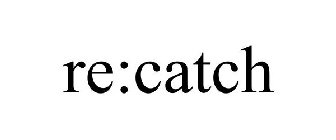 RE:CATCH