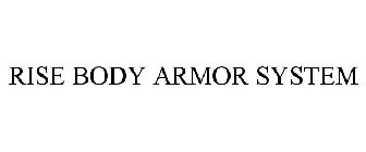 RISE BODY ARMOR SYSTEM