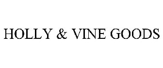 HOLLY & VINE GOODS