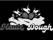 HAUTE DOUGH