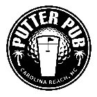PUTTER PUB CAROLINA BEACH, NC