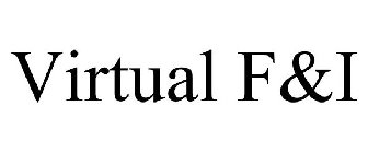VIRTUAL F&I