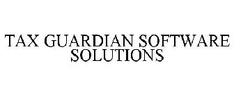 TAX GUARDIAN SOFTWARE SOLUTIONS