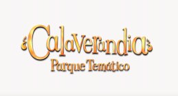 CALAVERANDIA PARQUE TEMÁTICO