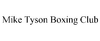 MIKE TYSON BOXING CLUB