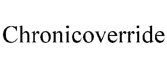 CHRONICOVERRIDE