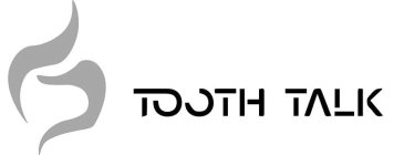 TOOTH TALK