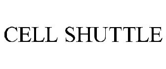 CELL SHUTTLE