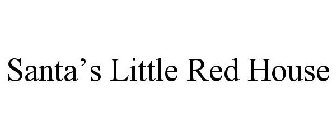 SANTA'S LITTLE RED HOUSE