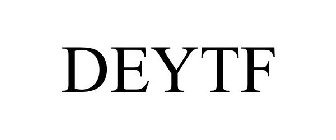 DEYTF