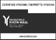 CERTIFIED HYGIENE / GEPRÜFTE HYGIENE HOCHSCHULE RHEIN-WAAL RHINE-WAAL UNIVERSITY OF APPLIED SCIENCES HM 020005XXXD