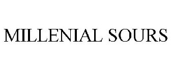 MILLENNIAL SOURS
