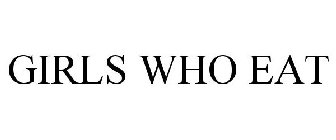 GIRLS WHO EAT