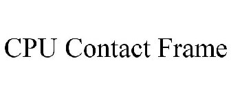 CPU CONTACT FRAME