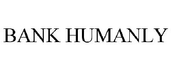 BANK HUMANLY
