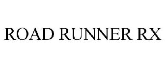 ROAD RUNNER RX
