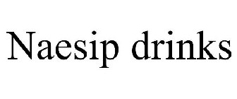 NAESIP DRINKS