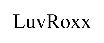 LUVROXX