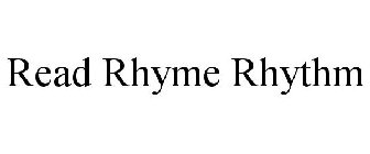 READ RHYME RHYTHM