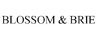 BLOSSOM & BRIE