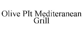 OLIVE PIT MEDITERANEAN GRILL