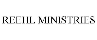 REEHL MINISTRIES