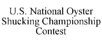 U.S. NATIONAL OYSTER SHUCKING CHAMPIONSHIP CONTEST