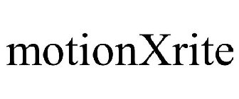 MOTIONXRITE