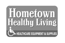 HOMETOWN HEALTHY LIVING HEALTHCARE EQUIPMENT & SUPPLIES