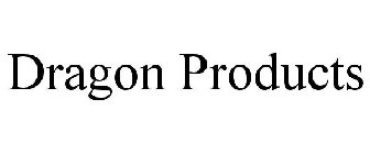 DRAGON PRODUCTS