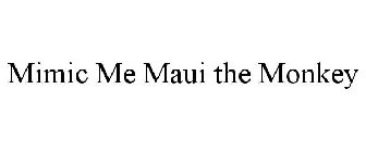 MIMIC ME MAUI THE MONKEY