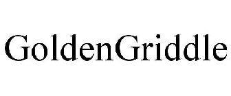 GOLDENGRIDDLE
