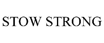 STOW STRONG