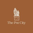 THE POT CITY